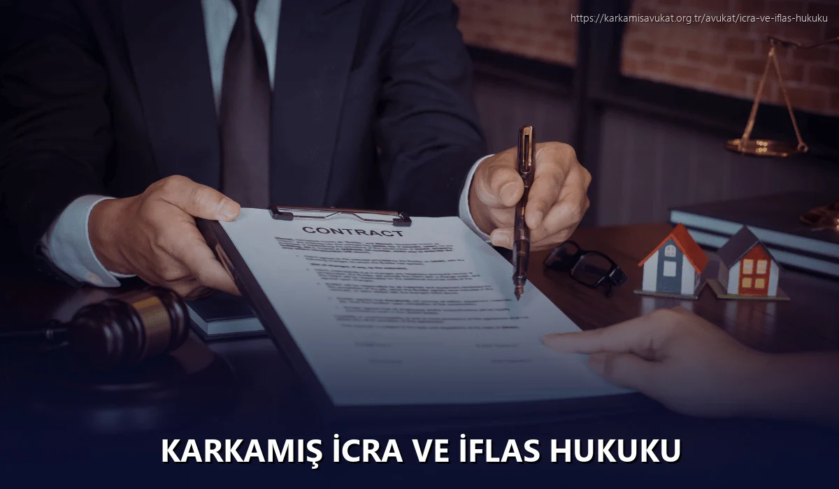 Karkamiş İcra ve İflas Hukuku