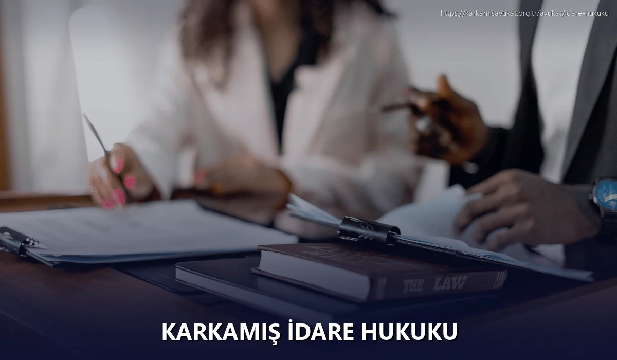 Karkamiş İdare Hukuku