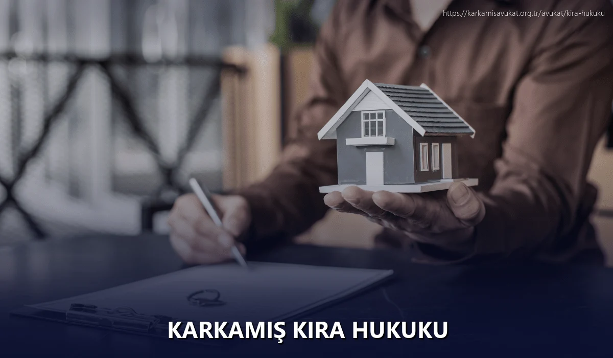 Karkamiş Kira Hukuku